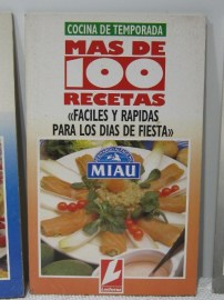 MAS DE 100 RECETAS FACILES Y RAPIDAS PARA LOS DIAS DE FIESTA